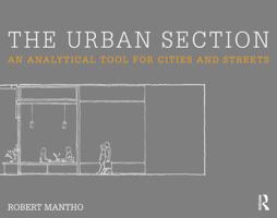 The Urban Section: Examining Cities and Streets in Section 0415642590 Book Cover