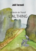 Le destin de Thorolf: L'Althing B09YSPQ6BC Book Cover