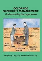 Colorado Nonprofit Management: Understanding The Legal Issues 1883726964 Book Cover