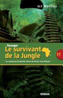 Tarzagor Le Survivant de la Jungle 1: La Naissance Du Dernier Heros Noir de la Jungle 1987731794 Book Cover