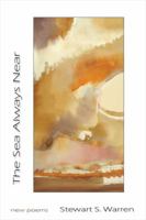 The Sea Always Near: new poems 0982730306 Book Cover