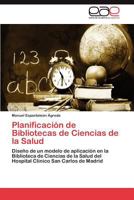 Planificación de Bibliotecas de Ciencias de la Salud 3847364774 Book Cover