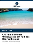 Charisma und das Unbewusste am Fall des Bourguibismus 6204175076 Book Cover