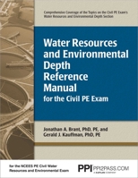 PPI Water Resources and Environmental Depth Reference Manual for the Civil PE Exam – A complete Reference Manual for the NCEES PE Civil Exam 1591260957 Book Cover