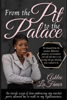 From The Pit to the Palace 1716062608 Book Cover