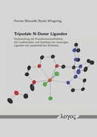 Tripodale N-Donor Liganden: Untersuchung Des Koordinationsverhaltens Mit Lanthanoiden Und Synthese Von Neuartigen Liganden Mit Wasserloslichen Einheiten 3832558462 Book Cover