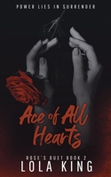 Ace of All Hearts: A Dark Why Choose Romance (Rose's Duet Book 2) B0BTRHDY3Q Book Cover