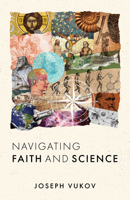 Navigating Faith and Science 0802879616 Book Cover