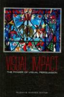 Visual Impact: The Power of Visual Persuasion 1572736631 Book Cover