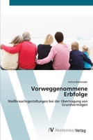 Vorweggenommene Erbfolge 3639400437 Book Cover