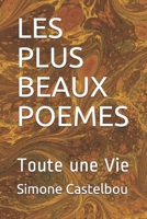 LES PLUS BEAUX POEMES: Toute une Vie (French Edition) 1549594443 Book Cover