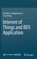 Internet of Things and BDS Application 9811691932 Book Cover