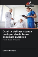 Qualità dell'assistenza perioperatoria in un ospedale pubblico 620703466X Book Cover