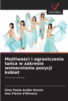 Możliwości i ograniczenia tańca w zakresie wzmacniania pozycji kobiet 620941639X Book Cover