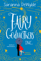 Fairy Godmothers, Inc. 1420153145 Book Cover