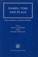 Names, Time and Place: Essays in Memory of Richard McKinley 0904920461 Book Cover