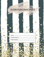 Ausbildungsnachweis: Berichtsheft Ausbildung / Ausbildungsnachweisheft täglich/wöchentlich / ausreichend für 1 Lehrjahr / 1Woche je Seite/ Montag bis Sonntag / Motiv Gestreift Perlen (German Edition) 1655451766 Book Cover