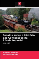 Ensaios sobre a História das Concessões na Rússia Imperial: 1836-1917. 6203191051 Book Cover