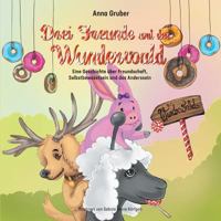 Drei Freunde Und Der Wunderwald 3746927064 Book Cover