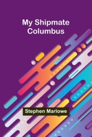 My Shipmate-Columbus 9361470213 Book Cover