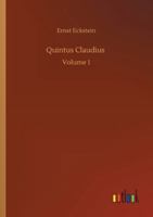 Quintus Claudius: Volume 1 1437491820 Book Cover