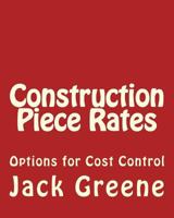 Construction Piece Rates: Options for Cost Control 1501000276 Book Cover