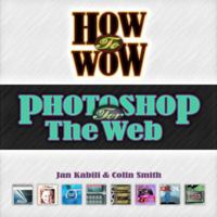 How to Wow: Photoshop for the Web (How to Wow) 032130330X Book Cover