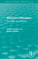 Reluctant Managers: Their Work and Lifestyles 1138829293 Book Cover