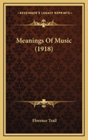 Meanings Of Music 1120641837 Book Cover