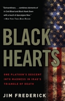 Black Hearts: One Platoon's Descent into Madness in Iraq's Triangle of Death 0307450767 Book Cover