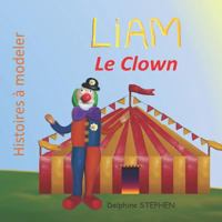 Liam Le Clown 1795121599 Book Cover