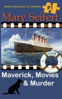 Maverick, Movies & Murder 1649140878 Book Cover