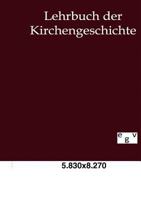 Lehrbuch Der Kirchengeschichte 3863827260 Book Cover