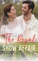 The Royal Show Affair 1099204968 Book Cover