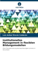 Institutionelles Management in flexiblen Bildungsmodellen (German Edition) 6209901654 Book Cover