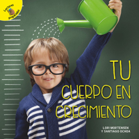 Tu cuerpo en crecimiento: Your Growing Body 1731605161 Book Cover