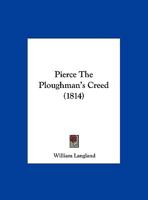 Pierce The Ploughman's Creed 1104363690 Book Cover