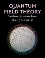 Quantum Field Theory: From Basics to Modern Topics 110848090X Book Cover
