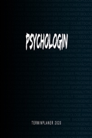 Psychologin - Terminplaner 2020: Kalender und Organisator für Psychologin. Terminkalender, Taschenkalender, Wochenplaner, Jahresplaner, Kalender 2019 ... zum Planen und Organisieren (German Edition) 170836322X Book Cover