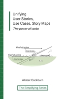 Unifying User Stories, Use Cases, Story Maps: The power of verbs 1737519763 Book Cover