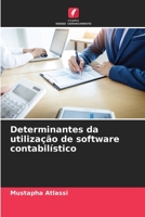Determinantes da utilização de software contabilístico 620598086X Book Cover