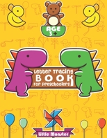 Alphabet Trace the Letters: Preschool Practice Handwriting Workbook: Pre K, Kindergarten and Kids Ages 3-5 Reading And Writing 1670895718 Book Cover