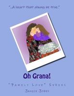 Oh Grana! (Family Love) 1974139867 Book Cover