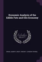 Economic analysis of the edible fats and oils economy 1378285883 Book Cover