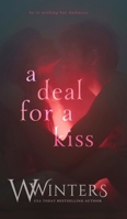 A Deal For A Kiss: Alternative Cover B0DPN9SSW2 Book Cover