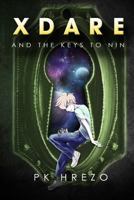 X Dare and the Keys to Nin 1537066722 Book Cover