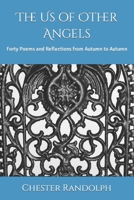 The Us of Other Angels: Forty Poems and Reflections from Autumn to Autumn B08R1PT4MD Book Cover