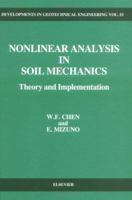 Nonlinear Analysis in Soil Mechanics (Developments in Geotechnical Engineering) 0444430431 Book Cover