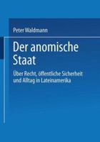 Der anomische Staat 3810034347 Book Cover