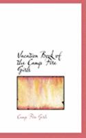 Vacation Book of the Camp Fire Girls 1022072935 Book Cover